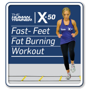 The Human Trainer X-50 Fast Feet Fat-Burning Workout