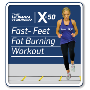 The Human Trainer X-50 Fast- Feet Fat Burning Workout Streaming On-Demand Workout